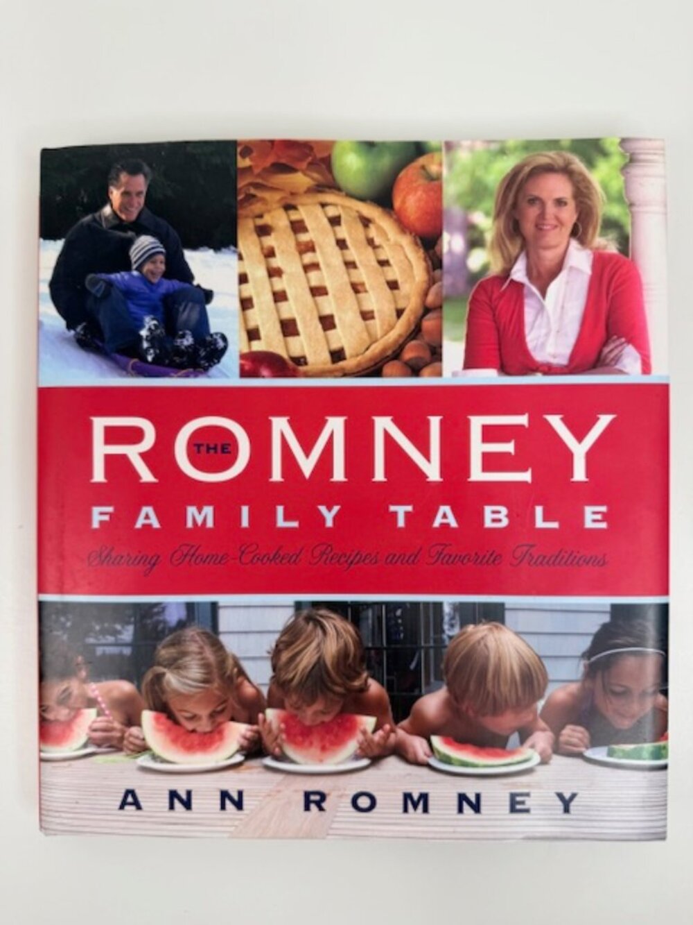 The Romney Family Table: Sharing Home-Cooked Recipes and Favorite Traditions